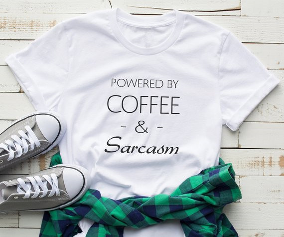 Sugarbaby Coffee and sarcasm s - огляд і ціна Summer Clothing Quotes